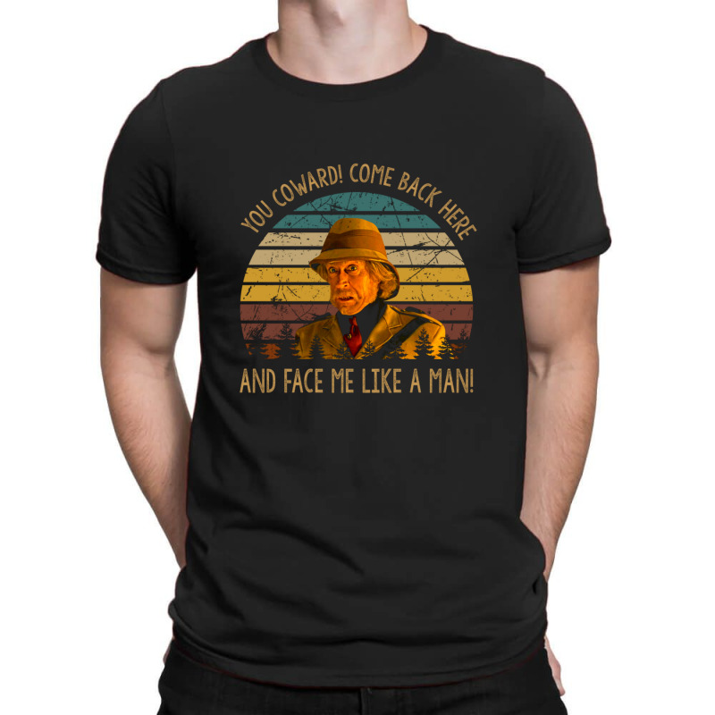 You Coward Come Back Here Poster Character Face T-shirt | Artistshot