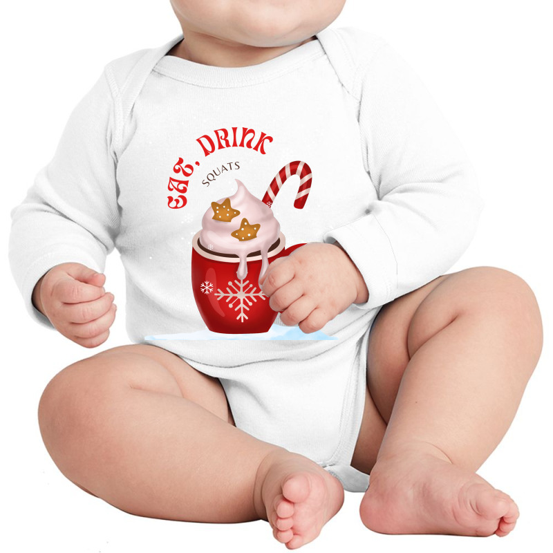 Eat, Drink And Squats Funny Christmas 2022 Long Sleeve Baby Bodysuit by DonnaSchennum1234 | Artistshot