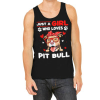 Just A Girl Who Loves Dogs T  Shirt Vintage Just A Girl Who Love Pit B Tank Top | Artistshot