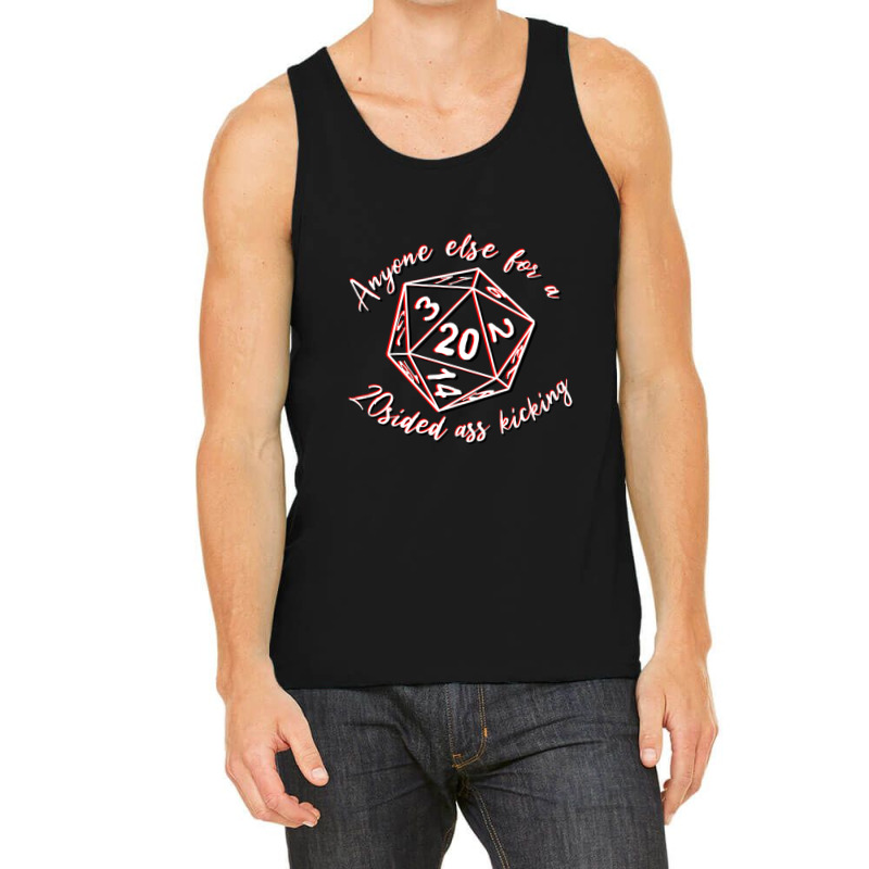 Anyone Else Want A 20 Sided Ass Kicking Tank Top by TresaHollen | Artistshot