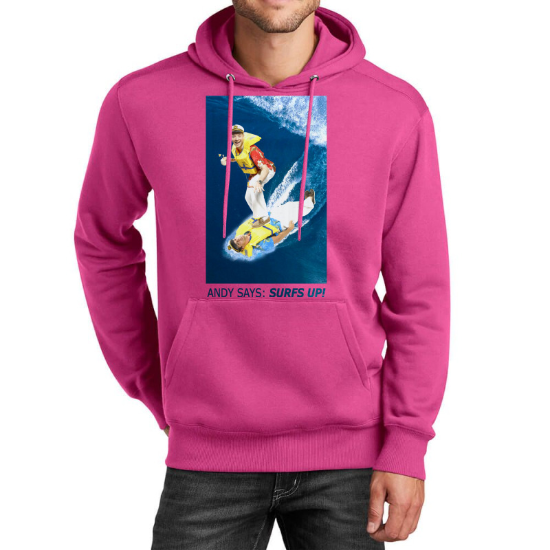 Andy Says Surfs Up! Unisex Hoodie | Artistshot