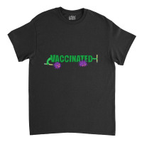 Trending Vaccinated Classic T-shirt | Artistshot