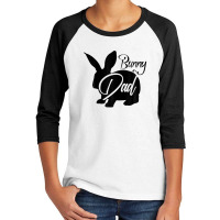 Bunny Dad - Cute Easter Rabbit Father's Day Novelty Design Youth 3/4 Sleeve | Artistshot