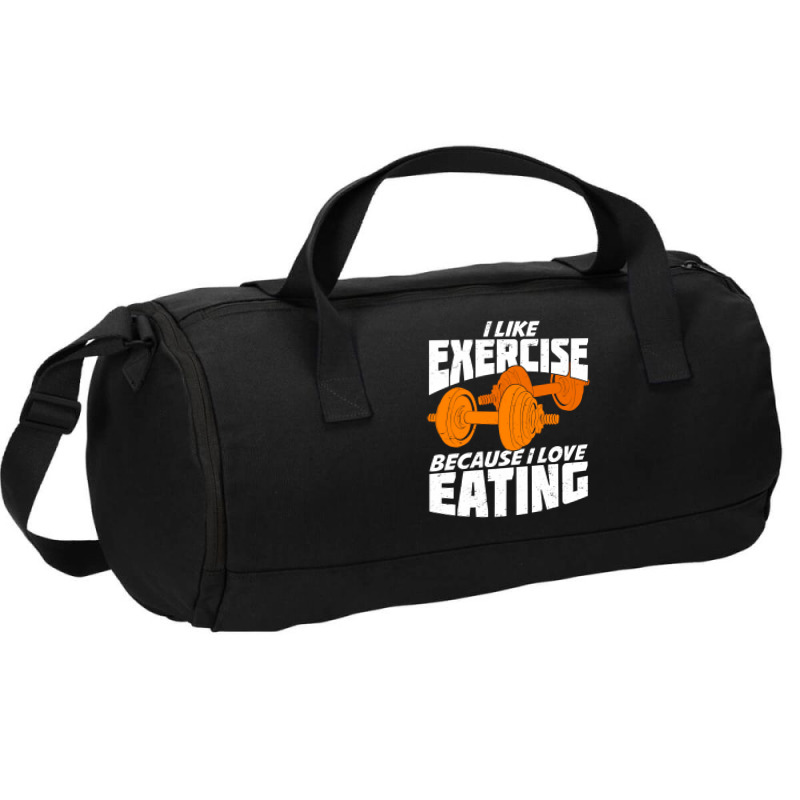 I Like Exercise Because I Love Eating Duffel Bag | Artistshot