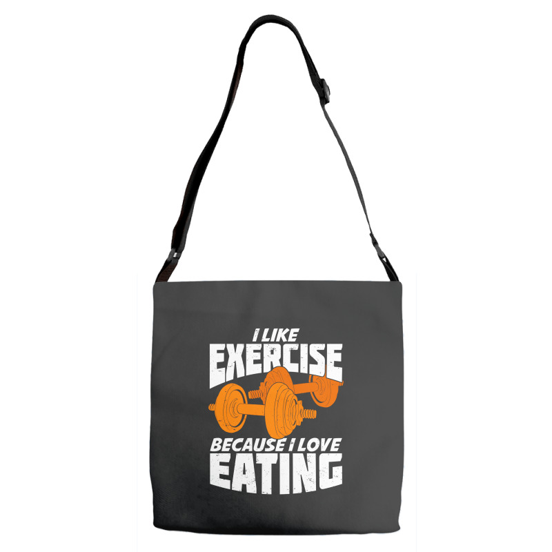 I Like Exercise Because I Love Eating Adjustable Strap Totes | Artistshot