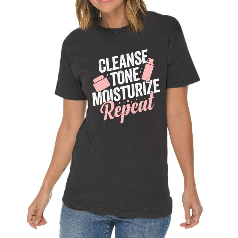 Cleanse Tone Moisturize Repeat Esthetician Gift Vintage T-shirt | Artistshot