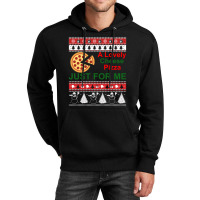 A Lovely Cheese Pizza Just For Me Christmas Holiday Fun Unisex Hoodie | Artistshot