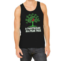 A Partridge In Pear Song 12 Days Christmas Tank Top | Artistshot