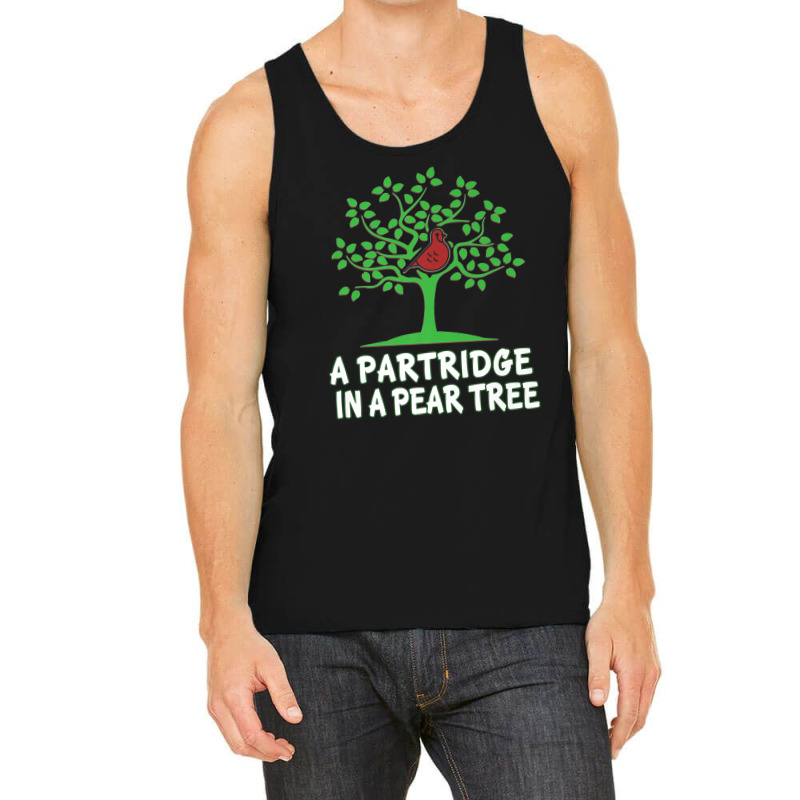 A Partridge In Pear Song 12 Days Christmas Tank Top | Artistshot