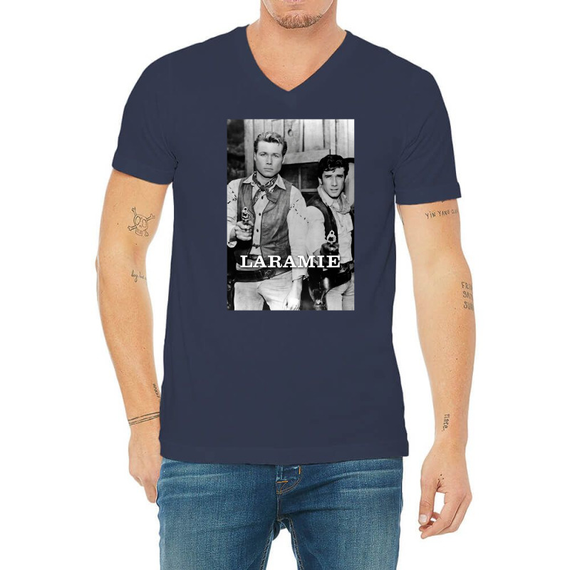 You Need Laramie Tv Western Gifts Music Fans V-neck Tee | Artistshot