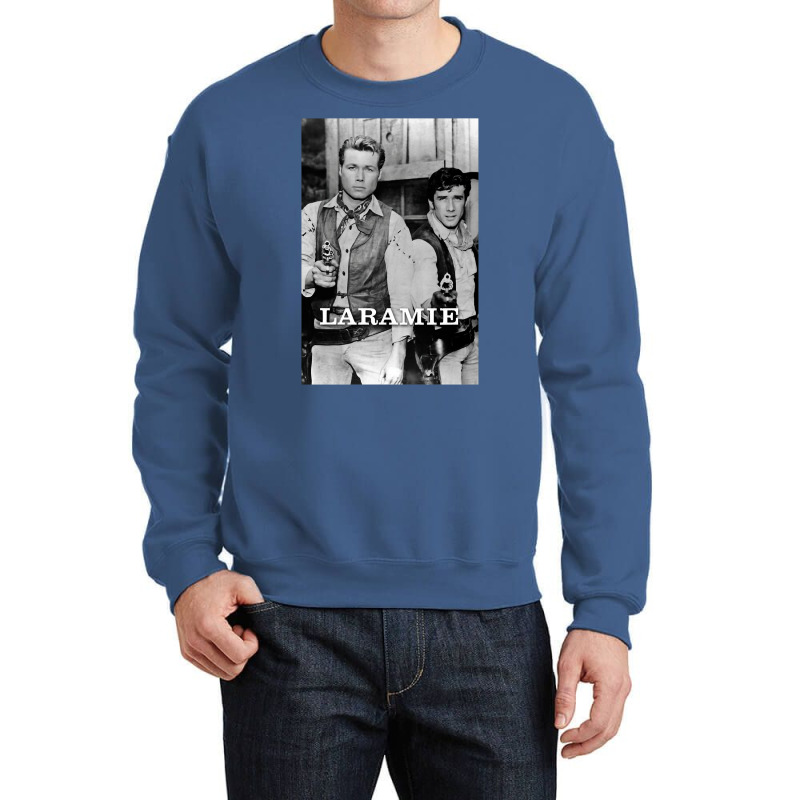 You Need Laramie Tv Western Gifts Music Fans Crewneck Sweatshirt | Artistshot