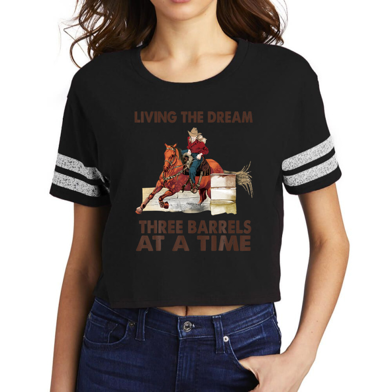 Cowgirl Living The Dream 3 Barrels At A Time Western Country Scorecard Crop Tee by stampfhadjisw | Artistshot