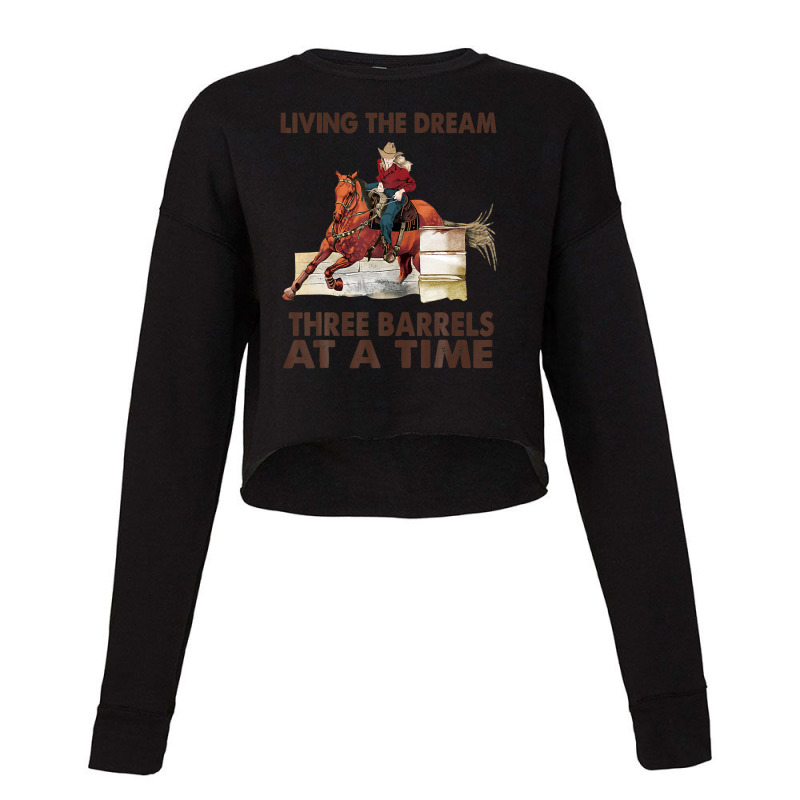 Cowgirl Living The Dream 3 Barrels At A Time Western Country Cropped Sweater by stampfhadjisw | Artistshot