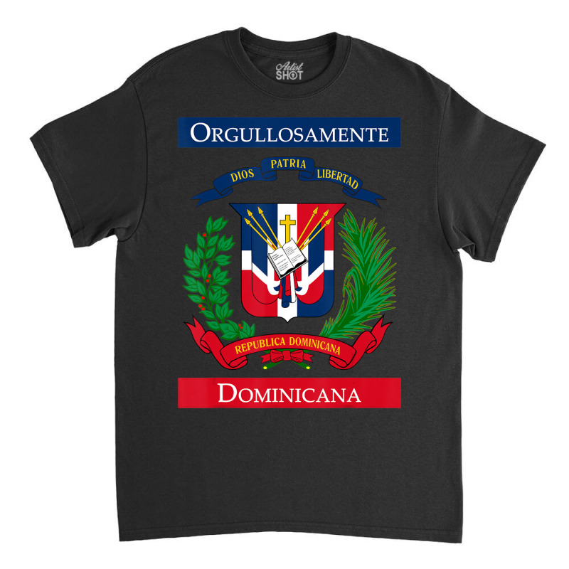 Trending Orgullosamente Dominicana Dominican Flag Classic T-shirt by yumgaugeteuda | Artistshot