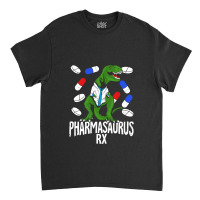 Pharmasaurus Rx Pharmacy Tech Pharmacist Gift Classic T-shirt | Artistshot