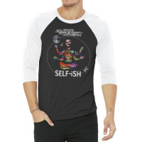 Selfish Self Ish Will Wood 3/4 Sleeve Shirt | Artistshot