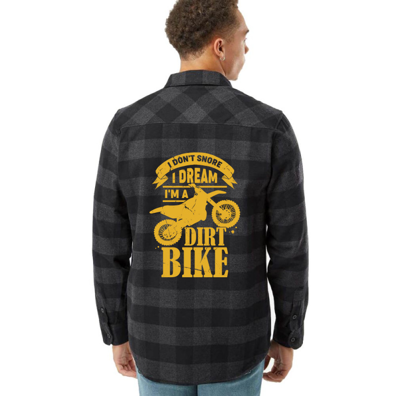 I Dont Snore I Dream Im A Dirt Bike Flannel Shirt | Artistshot