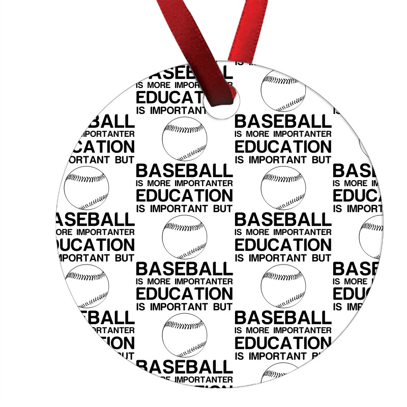 Education Important Baseball Importanter Ornament | Artistshot