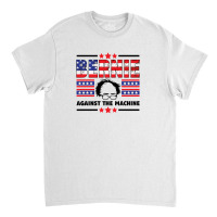 Bernie Against The Machine For Light Classic T-shirt | Artistshot