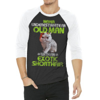 An Old Man With An Exotic Shorthair Gift 3/4 Sleeve Shirt | Artistshot