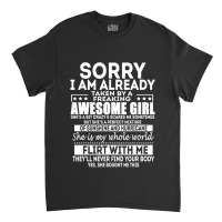 Sorry I Am Already Taken By A Freaking Awesome Girl  Copy Copy Classic T-shirt | Artistshot