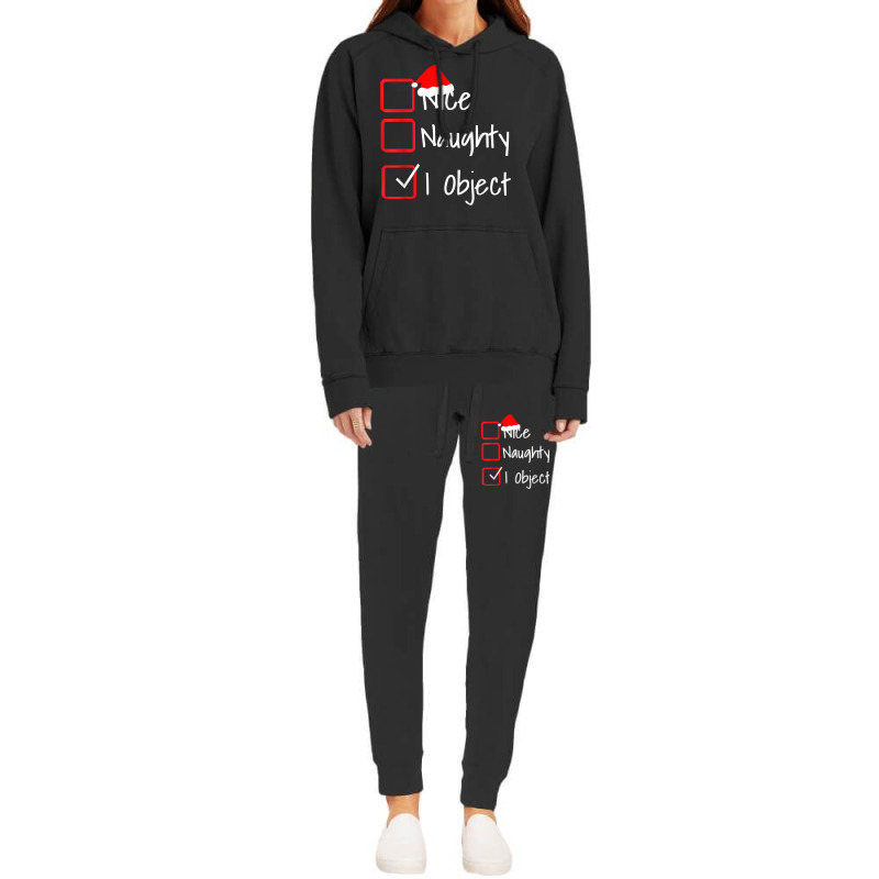 Nice Naughty   I Object Funny Ugly Christmas Sweater T Shirt Hoodie & Jogger Set | Artistshot