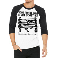 Some People Have It All Together Then There's Me T Shirt 3/4 Sleeve Shirt | Artistshot