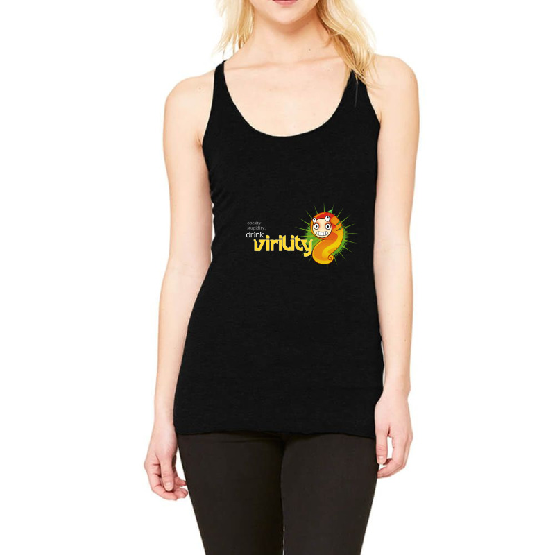 Obesity Stupidity Drink Virility Racerback Tank by GeorgieUnsicker | Artistshot