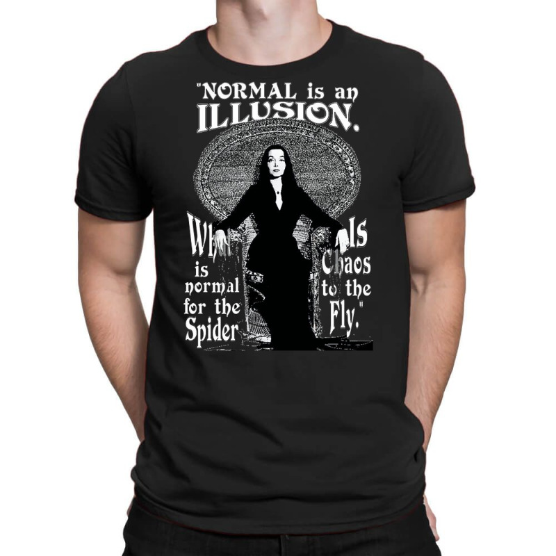 Normal Is An Illusion T-Shirt by mrirtstruppg | Artistshot