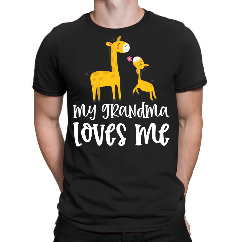 Giraffe My Grandma Loves Me T-Shirt by CueTrendyFinds | Artistshot