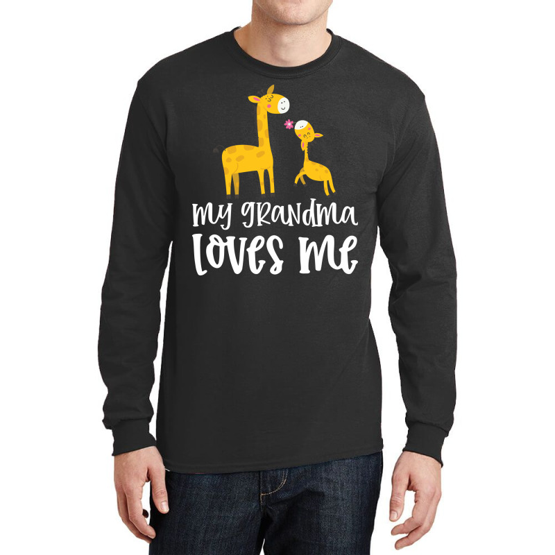 Giraffe My Grandma Loves Me Long Sleeve Shirts by CueTrendyFinds | Artistshot