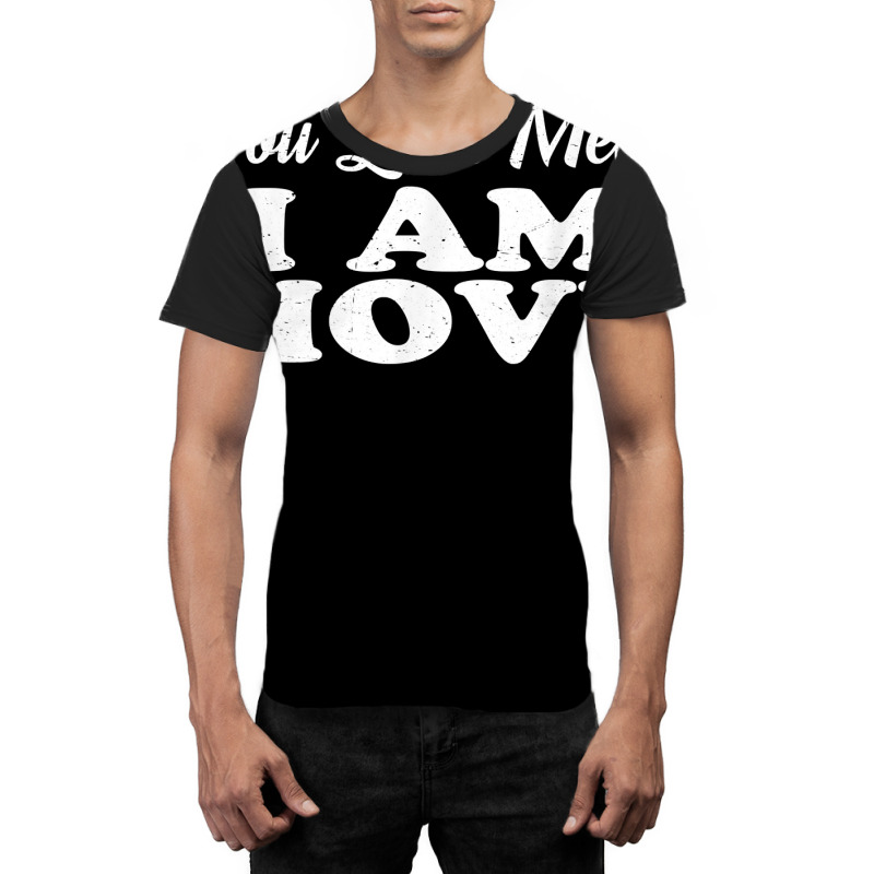 You Look Mean, I Am, Move   T Shirt Graphic T-shirt | Artistshot