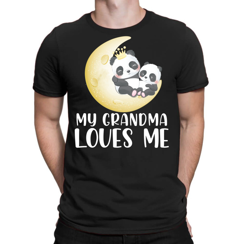 Panda My Grandma Loves Me T-Shirt by CueTrendyFinds | Artistshot