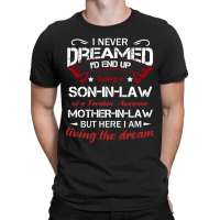 I Never Dreamed Id End Up Being A Son In Law Of A Freakin Awesome Moth T-shirt | Artistshot