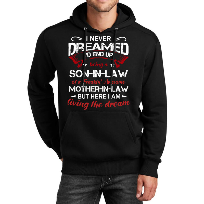 I Never Dreamed Id End Up Being A Son In Law Of A Freakin Awesome Moth Unisex Hoodie | Artistshot