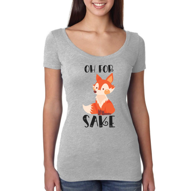 Funny, Oh For Fox Sake Women's Triblend Scoop T-shirt by CueTrendyFinds | Artistshot