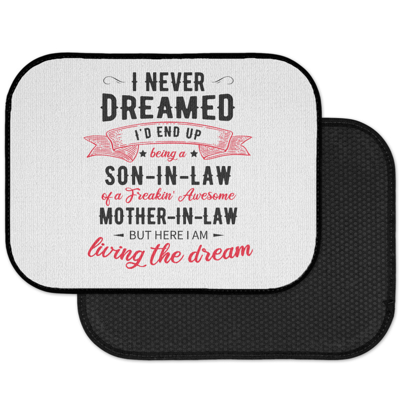 I Never Dreamed Id End Up Being A Son In Lawj1f20d4ukd 53 Rear Car Mat | Artistshot