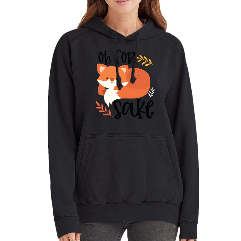 Funny, Oh For Fox Sake Vintage Hoodie by CueTrendyFinds | Artistshot