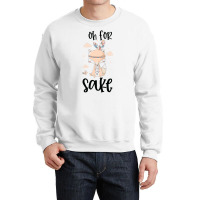 Funny, Oh For Fox Sake Crewneck Sweatshirt | Artistshot