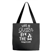 Funny Life Is Better By The Campfire Tote Bags | Artistshot