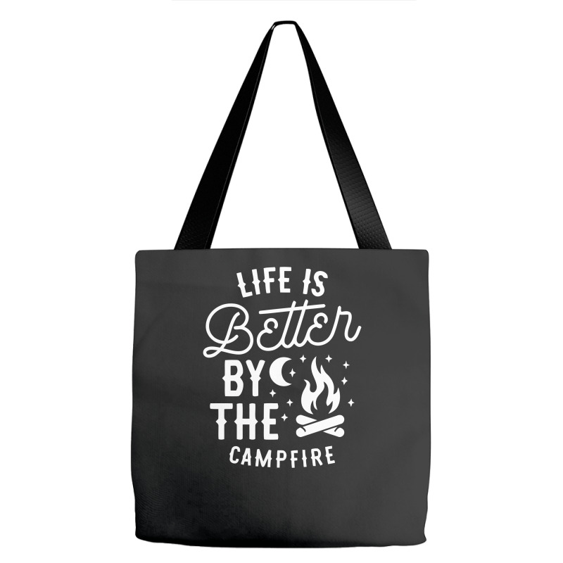 Funny Life Is Better By The Campfire Tote Bags | Artistshot