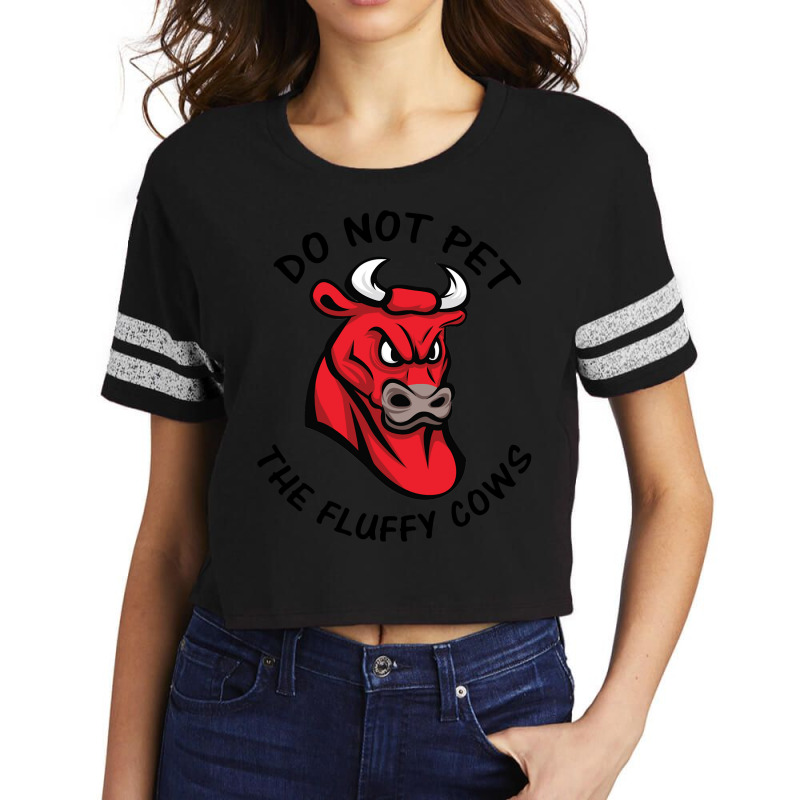 Do Not Pet The Fluffy Cow Classic  Copy Copy Scorecard Crop Tee by JamesArtists | Artistshot