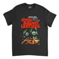 Attack Of The Giant Leeches Poster Classic T-shirt | Artistshot