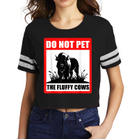 Do Not Pet The Fluffy Cows Classic  Copy Copy Copy Scorecard Crop Tee | Artistshot