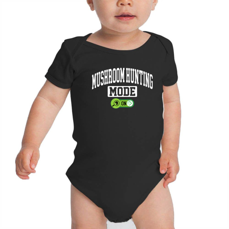 Mushroom Hunting Mode On - Mycologist Mushroom Hunter Baby Bodysuit by kajmakgezimiy | Artistshot