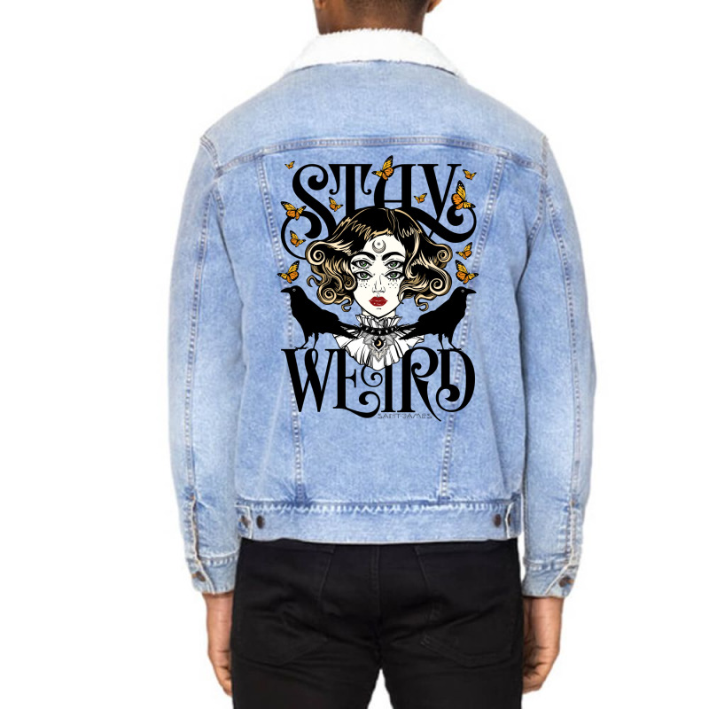 Rose And The Ravens {stay Weird} Colour Version Unisex Sherpa-lined Denim Jacket | Artistshot