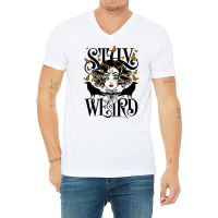 Rose And The Ravens {stay Weird} Colour Version V-neck Tee | Artistshot