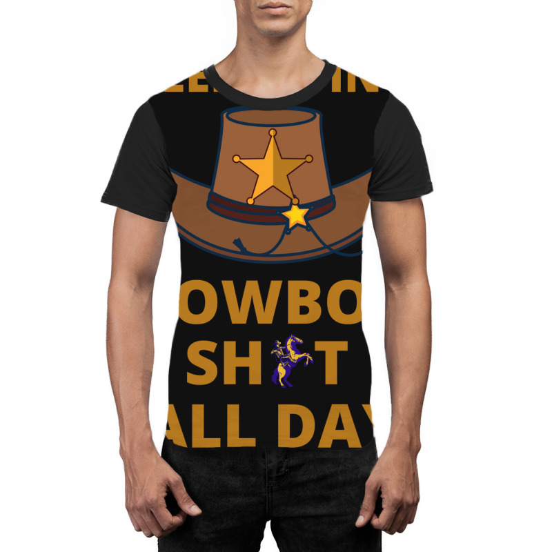 Been Doing Cowboy Shit All Day 1 Classic Graphic T-shirt by vonnezramzele | Artistshot