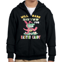 Will Trade Sister For Easter Candy Dinosaur T Rex Bunny Ears Youth Zipper Hoodie | Artistshot