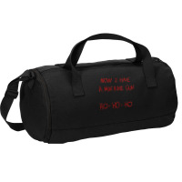 Now I Have A Machine Gun Ho-ho-ho Duffel Bag | Artistshot